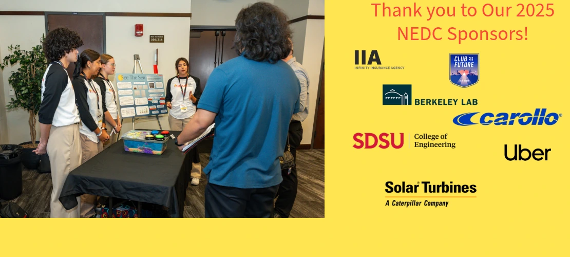 Peoria High School Presenting at 2024 National Compeition. Thanks to our 2025 NEDC Sponsors Infinity Insurance Agency, Club for the Future, Berkeley Lab, SDSU College of Engineering, Carollo, Uber, Solar Turbines